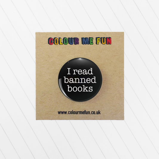 I Read Banned Books - Book Lovers Pin Badge