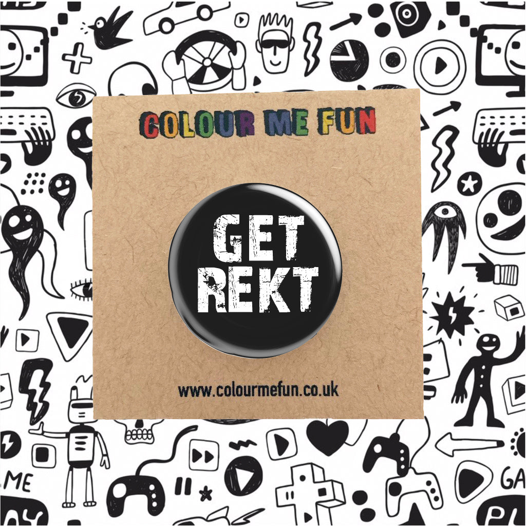 Get Rekt Gamer Pin Badge
