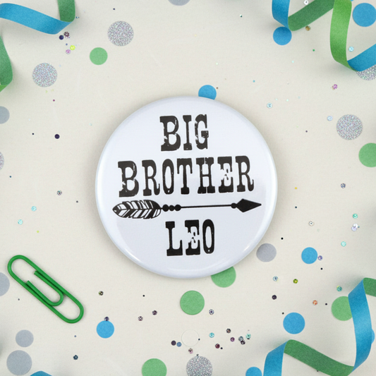 Personalised Big Brother Button Badge