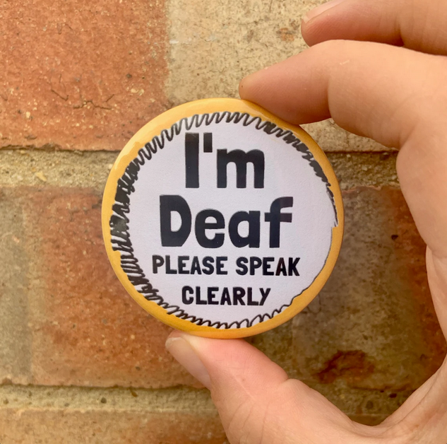 I’m Deaf Pin Badge