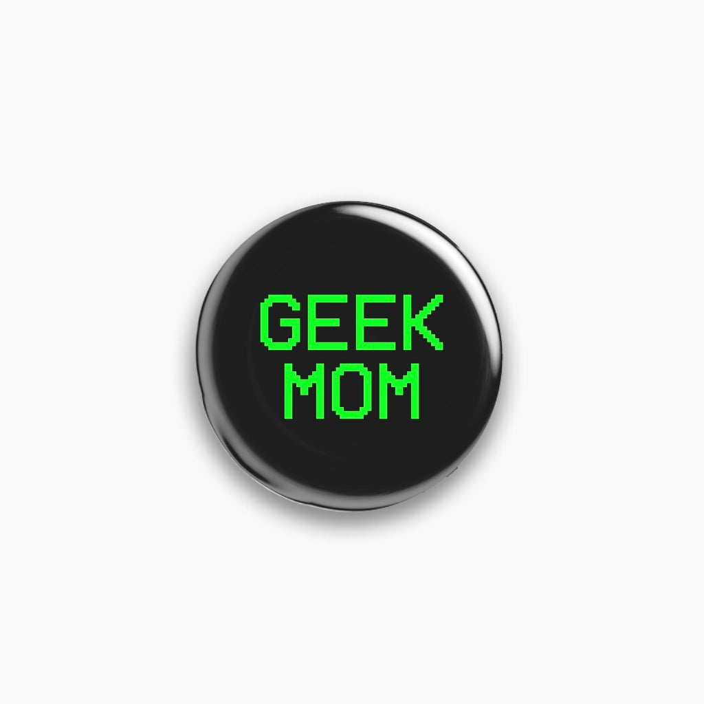 Geek Mum/Mom Pin Badge
