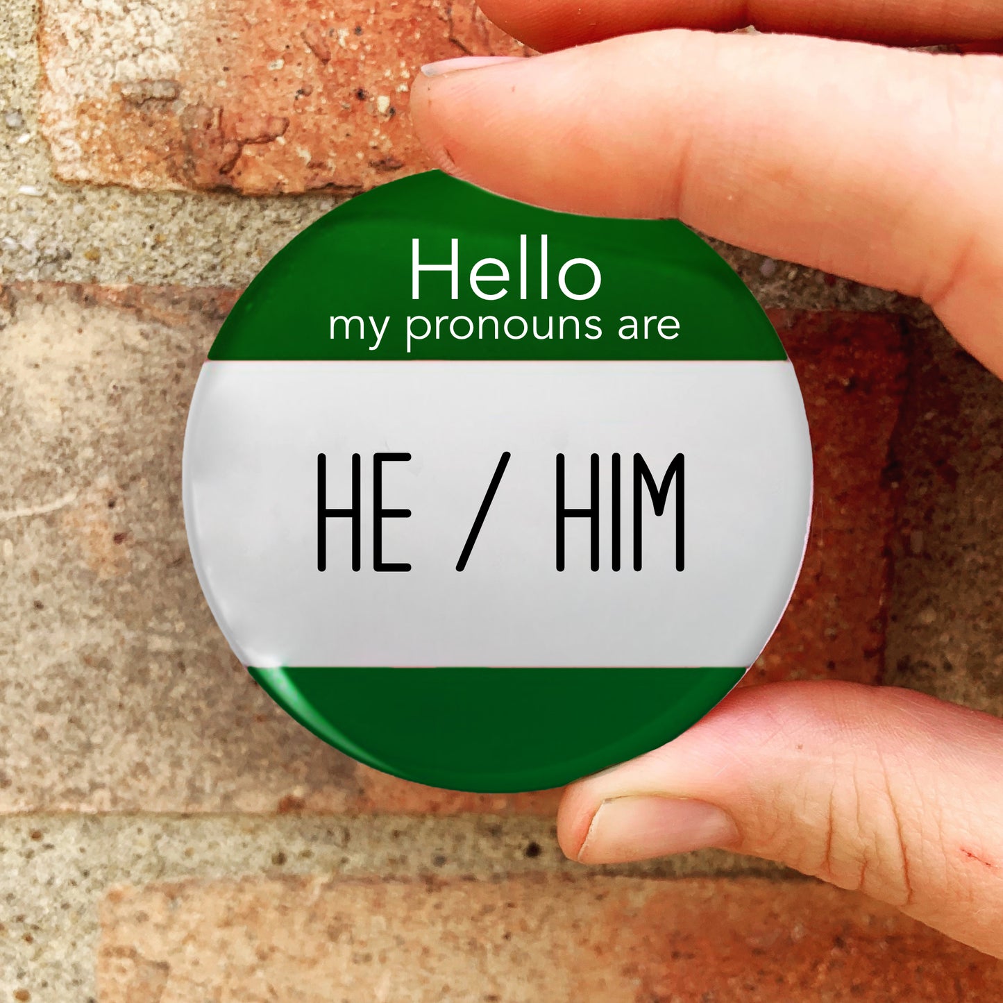 He/Him Personal Pronoun Pin Badge